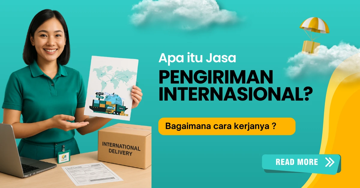 Apa Itu Jasa Pengiriman Internasional dan Bagaimana Cara Kerjanya?